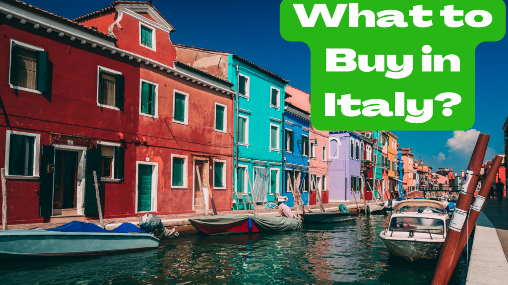 what to buy in italy