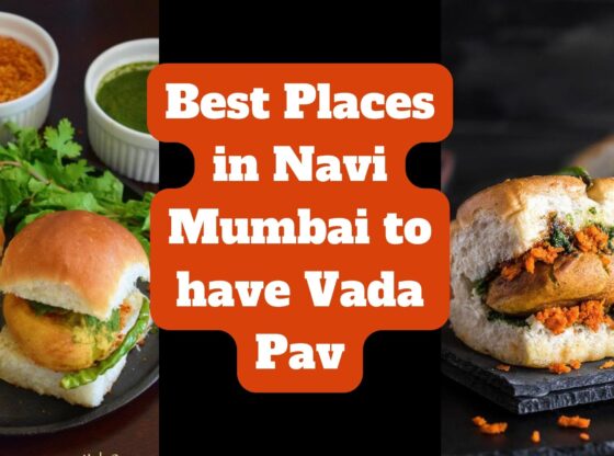 Best Places in Navi Mumbai to have Vada Pav